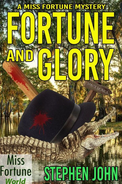 Fortune and Glory (Miss Fortune World, #2)