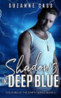 Shadows in Deep Blue (Colours of the Earth, #2)