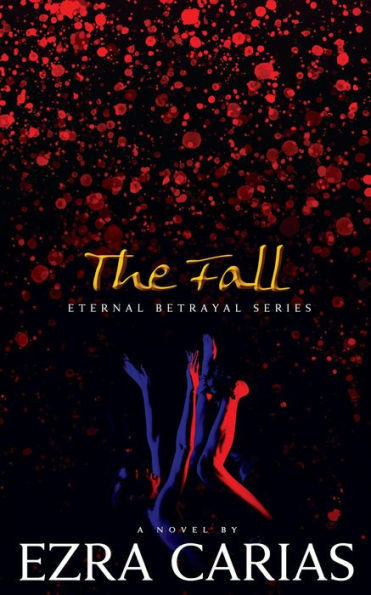 The Fall (Eternal Betrayal, #1)