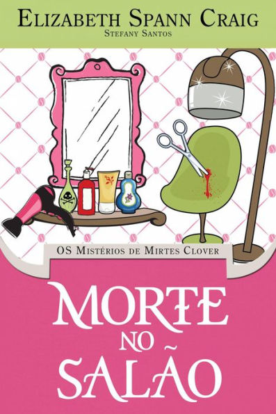 Morte no Salão (OS Mistérios de Mirtes Clover)