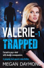Valerie: Trapped (Valerie Dawson Novella Series, #1)