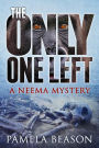 The Only One Left (The Neema Mysteries, #3)