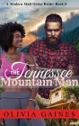 The Tennessee Mountain Man (Modern Mail Order Brides, #8)