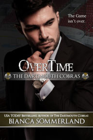 Title: OverTime (The Dartmouth Cobras, #9), Author: Bianca Sommerland