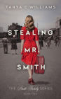 Stealing Mr. Smith (The Smith Family Series, #2)