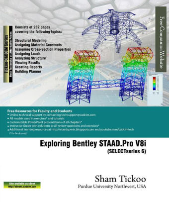 Exploring Bentley Staad Pro V8i Selectseries 6 By Prof Sham