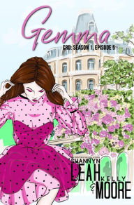 Title: Gemma, Season One, Episode 5 (The CRD Series: Season One, #5), Author: Shannyn Leah