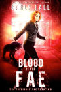 Blood of the Fae (The Forbidden Fae Series, #2)