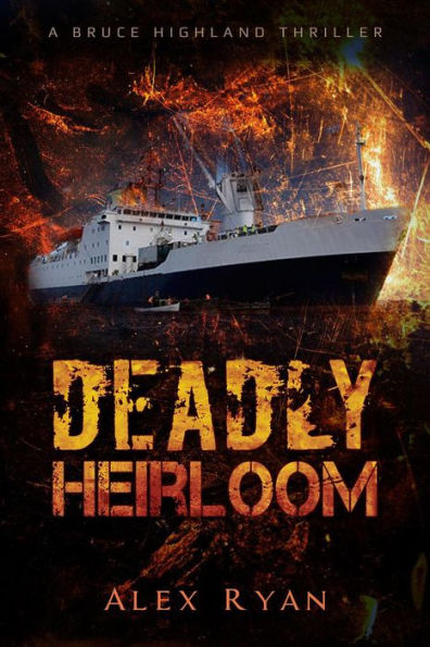 Deadly Heirloom (Bruce Highland, #9)