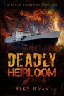Deadly Heirloom (Bruce Highland, #9)
