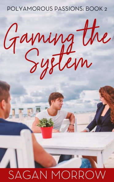 Gaming the System (Polyamorous Passions, #2)
