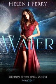 Title: Water: Elemental Reverse Harem Quartet, Author: Helen J Perry