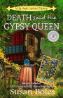 Death said the Gypsy Queen (Lily Gayle Lambert Mystery, #4)