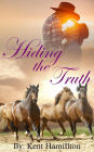 Hiding The Truth (mail order brides western historical romance, #2)