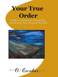 Title: Your True Order, Author: O Escobar