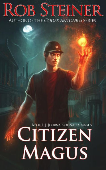 Citizen Magus (Journals of Natta Magus, #1)