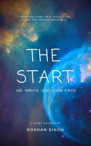 Title: The Start (Journey, #2), Author: Roshan Singh