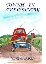 Title: Townie in the Country, Author: June Garden