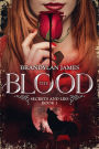 The Blood: Secrets and Lies (Book 1)