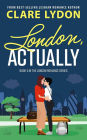 London, Actually (London Romance, #5)