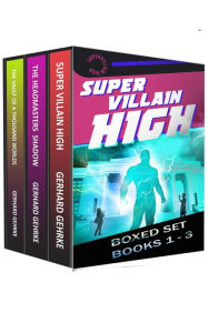 Title: The Supervillain High Boxed Set, Author: Gerhard Gehrke