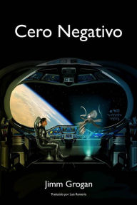 Title: Cero Negativo, Author: Jimm Grogan