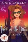 Luck of the Draw: Magic and Mayhem Universe (Lucky Magic, #3)