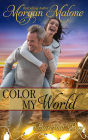Color My World (Barefoot Bay, #3)