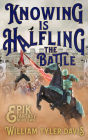 Knowing is Halfling the Battle (Epik Fantasy, #2)