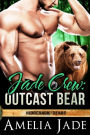 Jade Crew: Outcast Bear (Ridgeback Bears, #5)