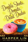 Double Shots, Donuts, and Dead Dudes (A Cape Bay Cafe Mystery, #8)