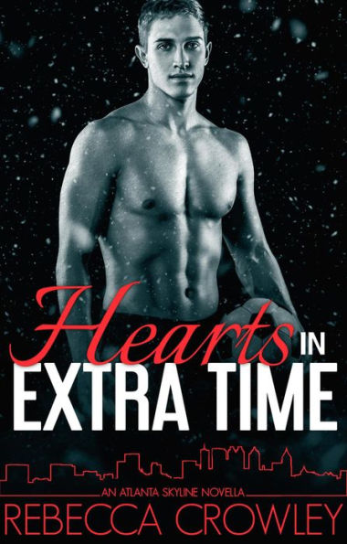 Hearts in Extra Time (An Atlanta Skyline Novella)