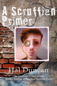 Title: A Scruffian Primer (Fabbles, #0), Author: Hal Duncan