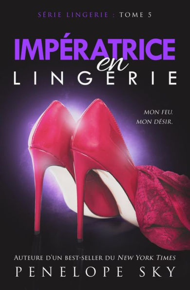 Impératrice en Lingerie (Lingerie (French), #5)