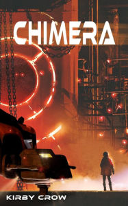 Title: Chimera, Author: Kirby Crow