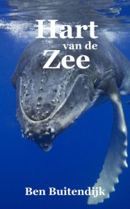 Title: Hart van de Zee, Author: Ben Buitendijk