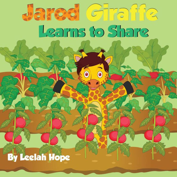 Jarod Giraffe Learns to Share (Bedtime children's books for kids, early readers)