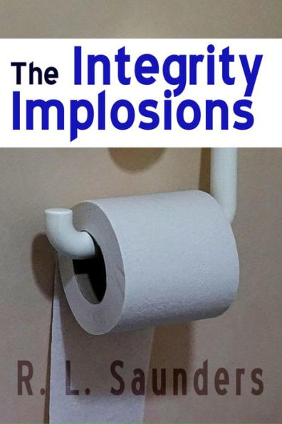 The Integrity Implosions (Short Fiction Young Adult Science Fiction Fantasy)