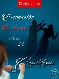 Title: Prevención victimal a través de la caligrafía, Author: Clarita Ivonne Pérez Ramírez