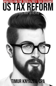 Title: US Tax Reform For Hipsters, Author: Timur Knyazev