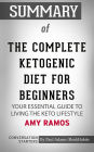 Summary of The Complete Ketogenic Diet for Beginners: Your Essential Guide to Living the Keto Lifestyle