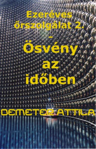 Title: Ösvény az idoben, Author: Attila Demeter