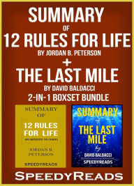 Title: Summary of 12 Rules for Life: An Antidote to Chaos by Jordan B. Peterson + Summary of The Last Mile by David Baldacci 2-in-1 Boxset Bundle, Author: Speedy Reads