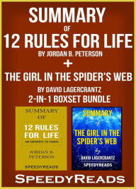 Title: Summary of 12 Rules for Life: An Antidote to Chaos by Jordan B. Peterson + Summary of The Girl in the Spider's Web by David Lagercrantz 2-in-1 Boxset Bundle, Author: Speedy Reads