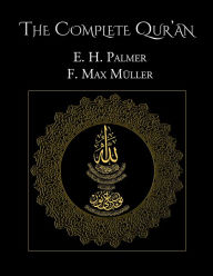 Title: The Complete Qur'an, Author: E. H. Palmer