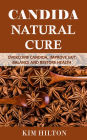 Candida Natural Cure: Overcome Candida, Improve Gut Balance, and Restore Health