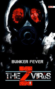 Title: The Z Virus Volume 1: Bunker Fever, Author: Rick Jenkins