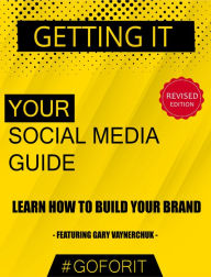 Title: Getting It: Your Social Media Guide, Author: Alecu Vlad