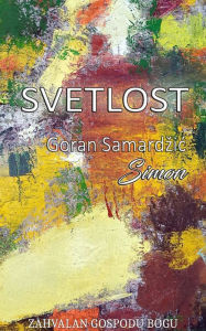 Title: Svetlost, Author: Goran Samaradzic