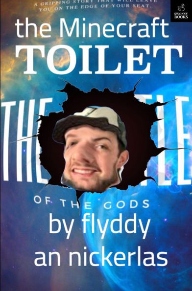 The Minecraft Toilet: Book 1